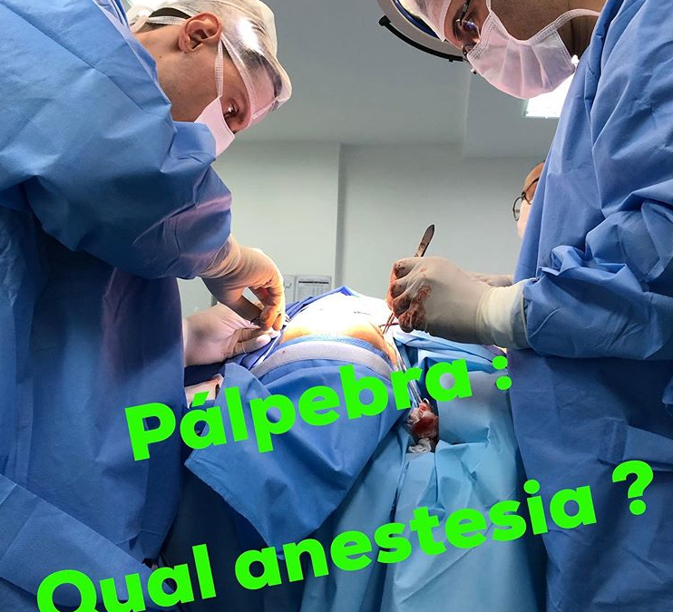 Pálpebra: qual anestesia?